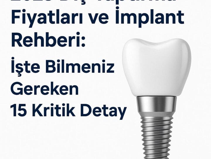 Diş Yaptırma Fiyatları İmplant Ücretleri 2025: Bilmeniz Gereken 15 Kritik Detay 4 2025 diş yaptırma fiyatları ve implant ücretleri rehberi görseli