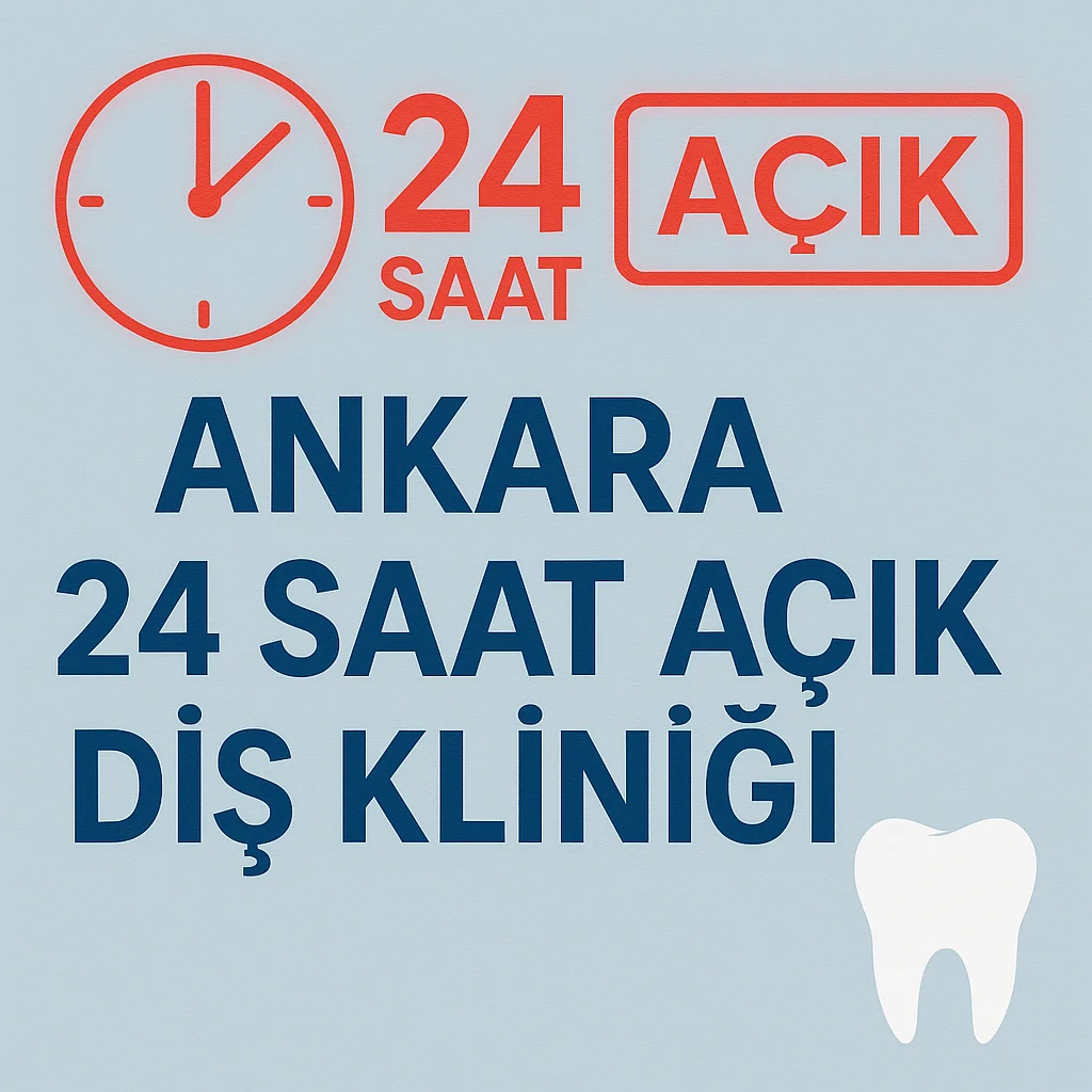 Ankara 24 Saat Açık Diş Kliniği Hizmetleri Nelerdir? 5 ankara 24 saat acik dis klinigi