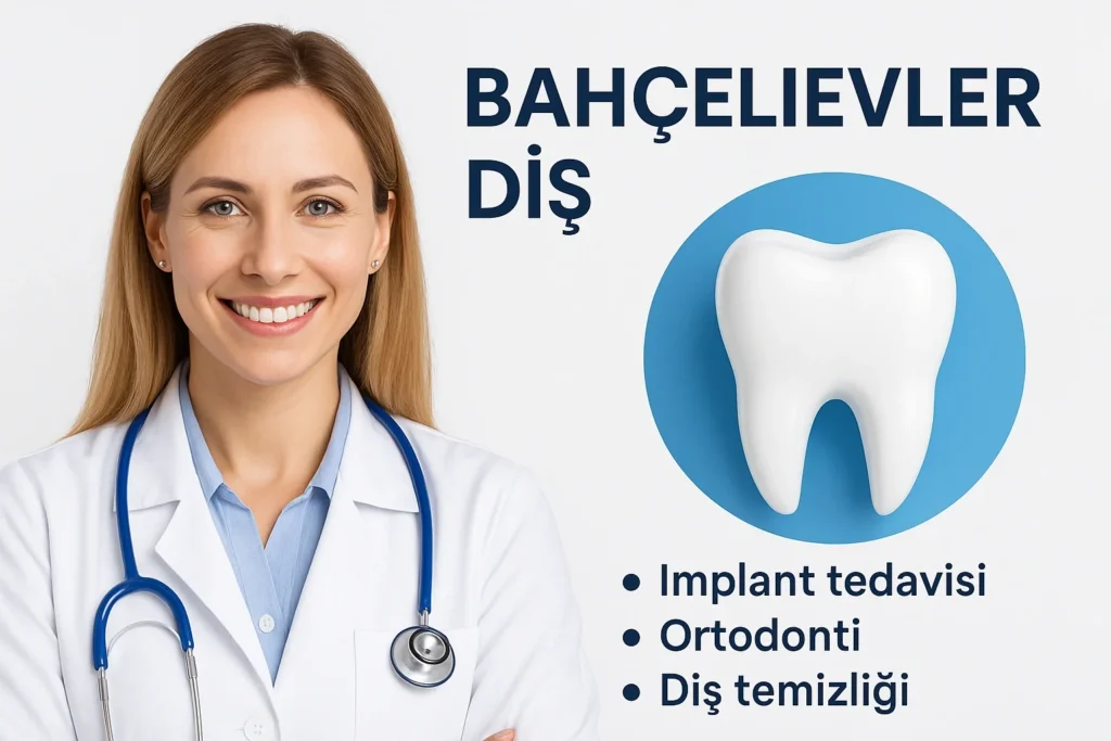 Bahçelievler Diş Hekimi Tavsiyeleri ve Hasta Yorumları 4 bahcelievler dis