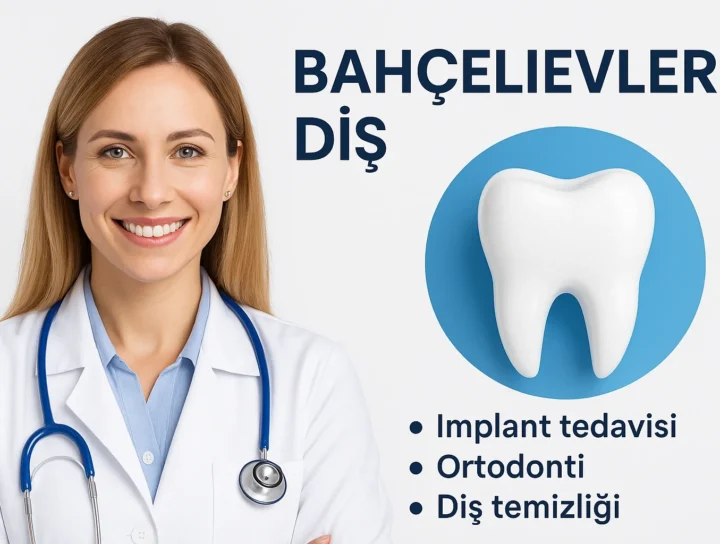 Bahçelievler Diş Hekimi Tavsiyeleri ve Hasta Yorumları 12 bahcelievler dis