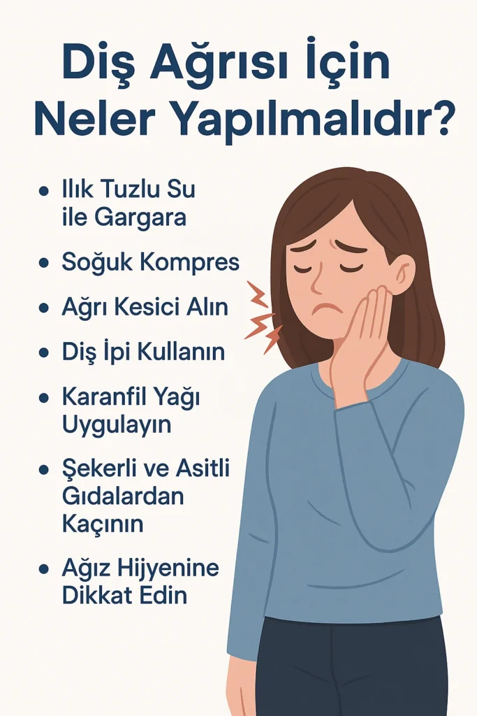 Diş Ağrısı İçin Neler Yapılmalıdır? İlk Müdahale Yöntemleri 4 dis agrisi icin neler yapilmalidir