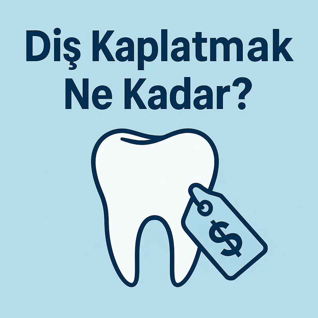 Diş Kaplatmak Ne Kadar? 2025 Fiyat Rehberi 5 dis kaplatmak ne kadar
