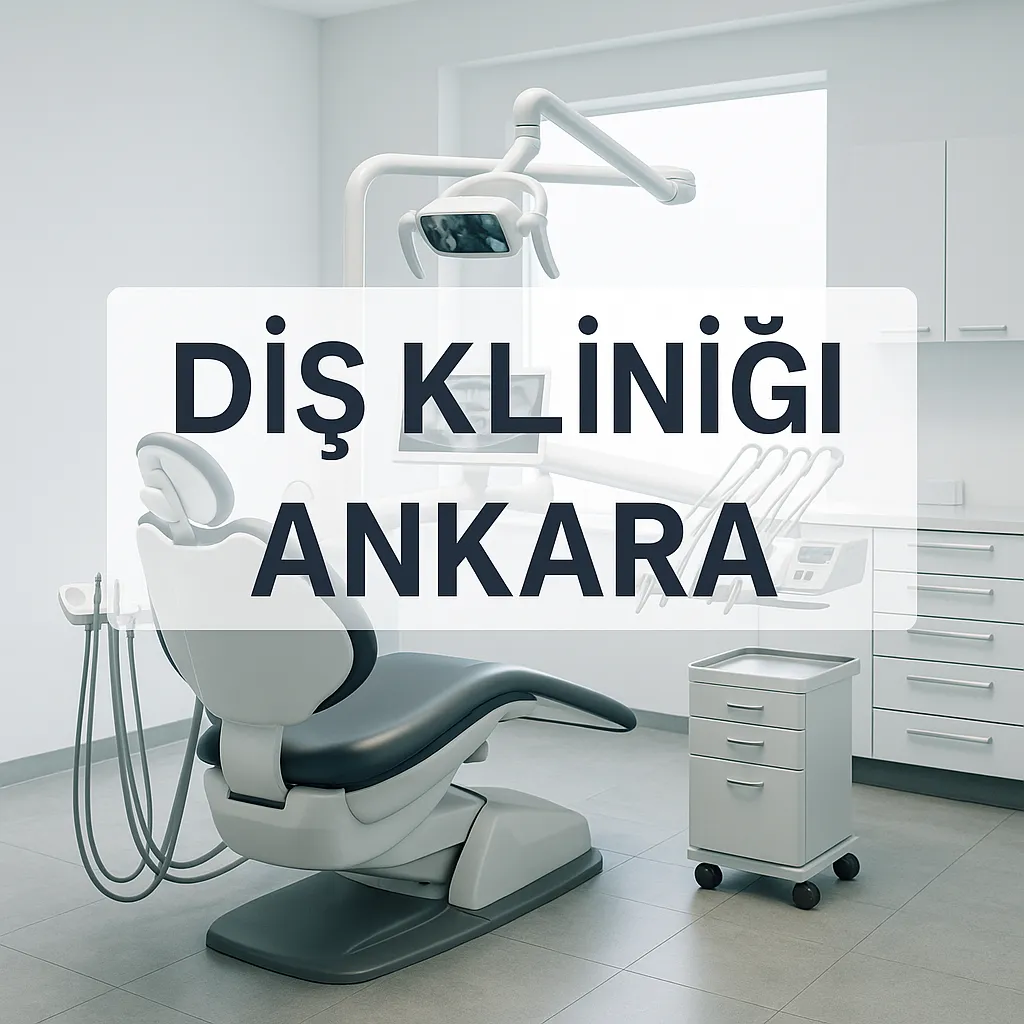 Diş Kliniği Ankara: Hangi Bölgede Hangi Hizmetler Sunuluyor? 4 dis klinigi ankara