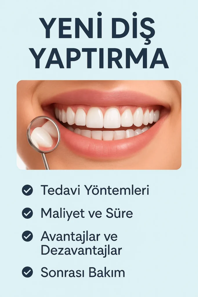Yeni Diş Yaptırma Nedir? Kimler İçin Uygundur? 4 yeni dis yaptirma