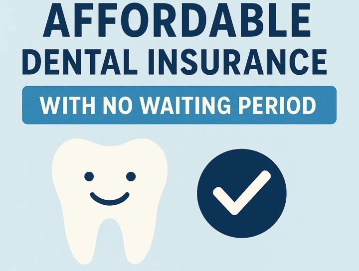 Affordable Dental Insurance with No Waiting Period 4 affordable dental insurance with no waiting period