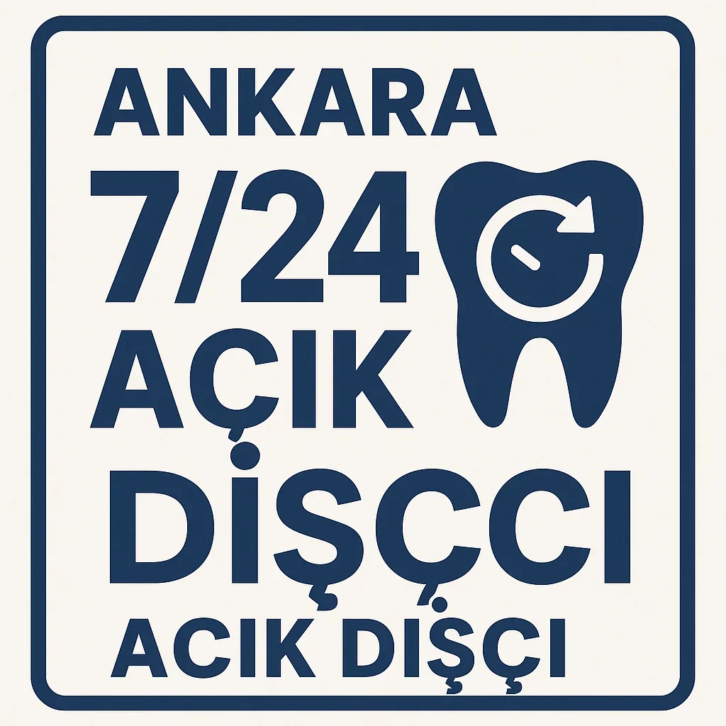 Ankara 7 24 Açık Dişçi: Gece Gündüz Sağlığınız Yanınızda 5 ankara 7 24 acik disci