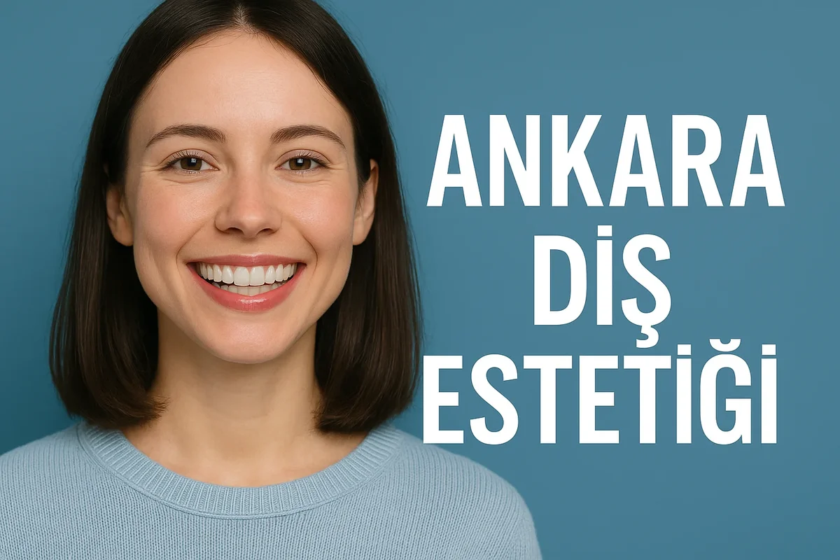 ankara dis estetigi