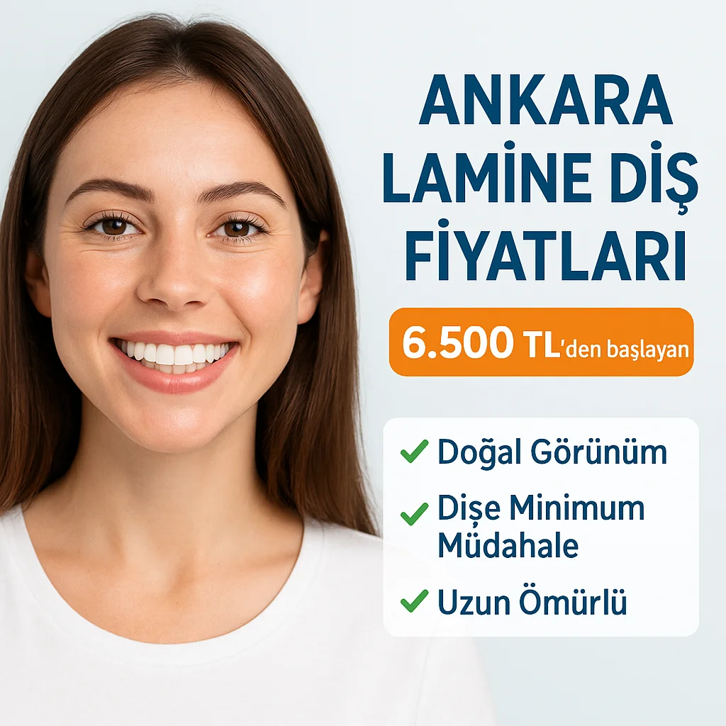 Ankara Lamine Diş Fiyatları 2025 Yılında Ne Kadar? 7 ankara lamine dis fiyatlari