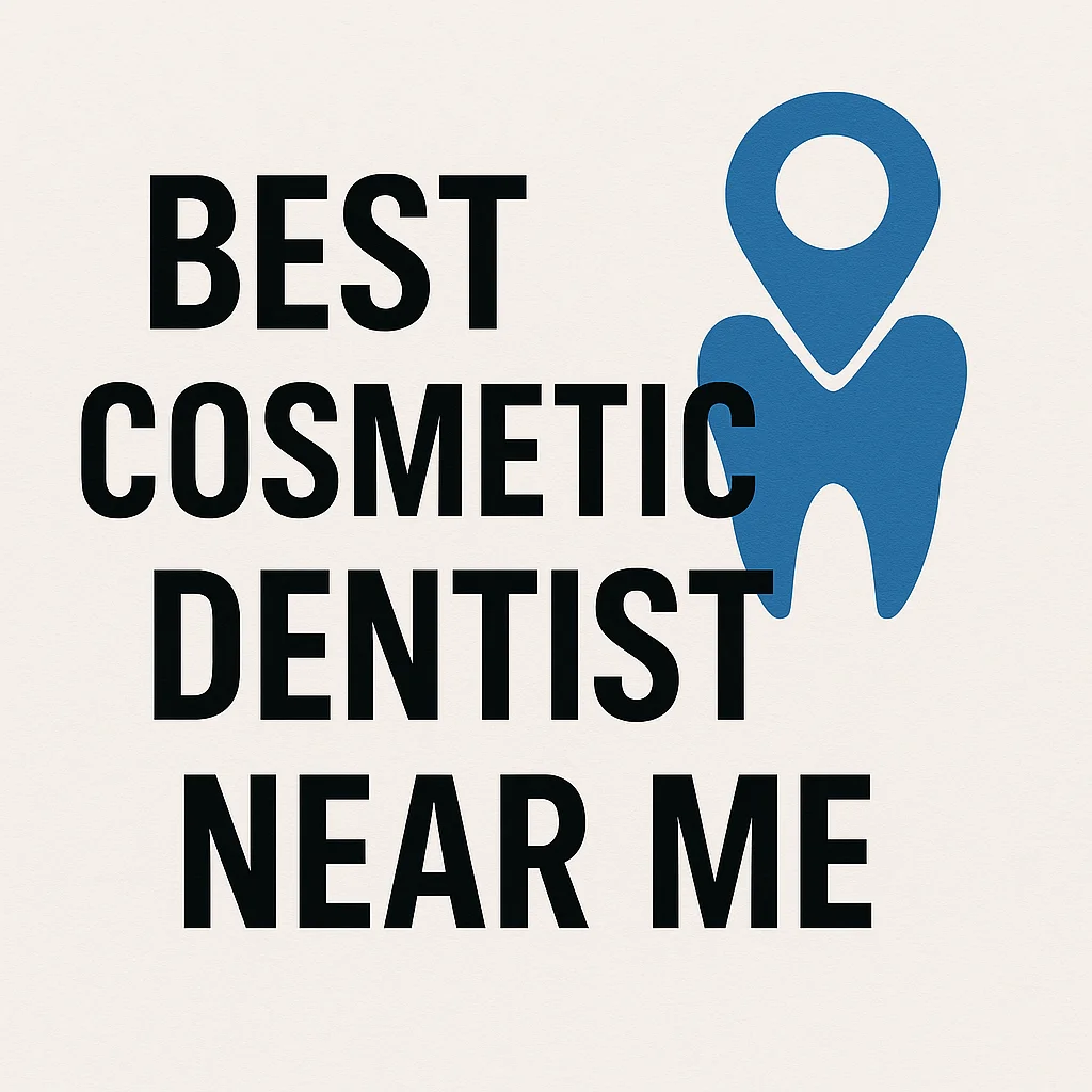 How to Choose the Best Cosmetic Dentist Near Me 5 best cosmetic dentist near me