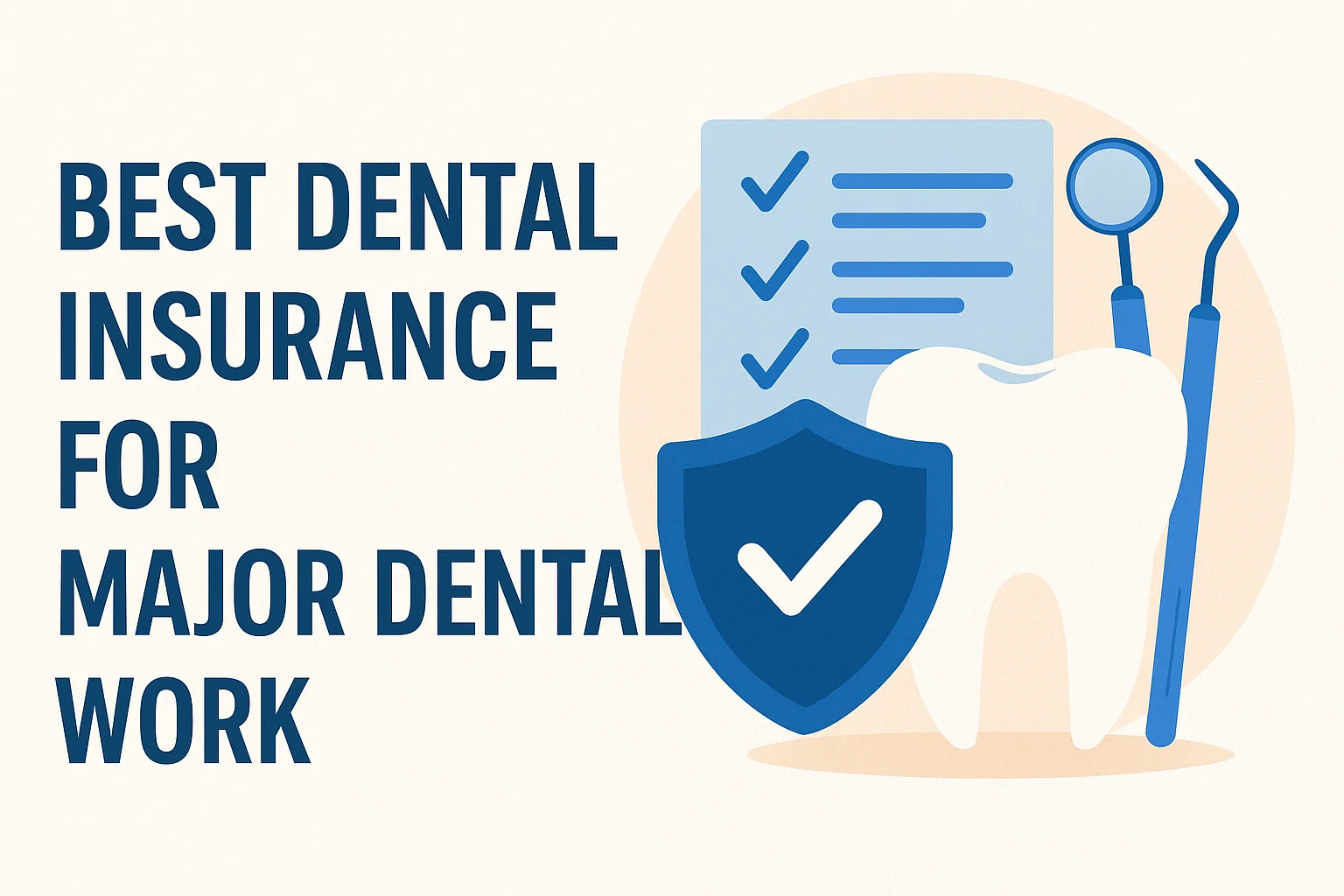 Best Dental Insurance for Major Dental Work 5 best dental insurance for major dental work