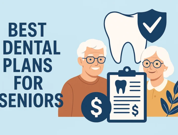 Best Dental Plans for Seniors: 2025 Guide 12 best dental plans for seniors