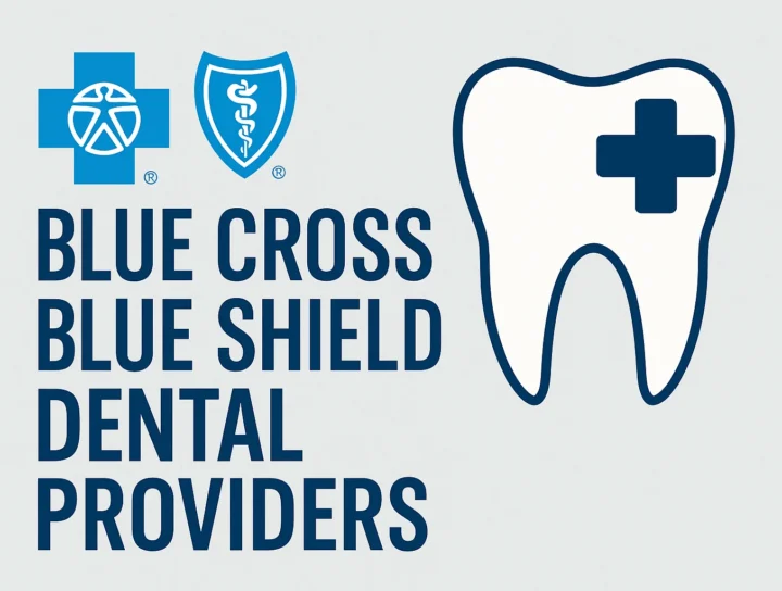 Top Blue Cross Blue Shield Dental Providers in the U.S. 20 blue cross blue shield dental providers