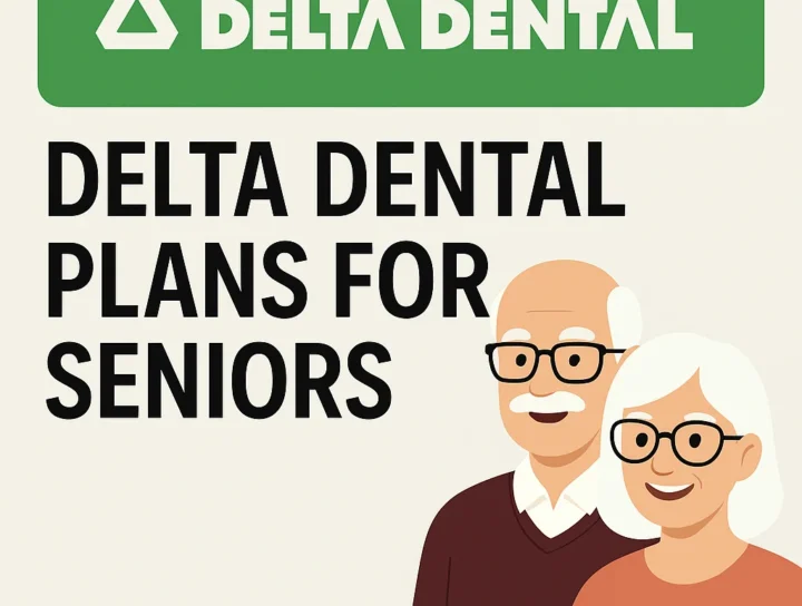 Delta Dental Plans for Seniors: Everything You Need to Know 12 delta dental plans for seniors