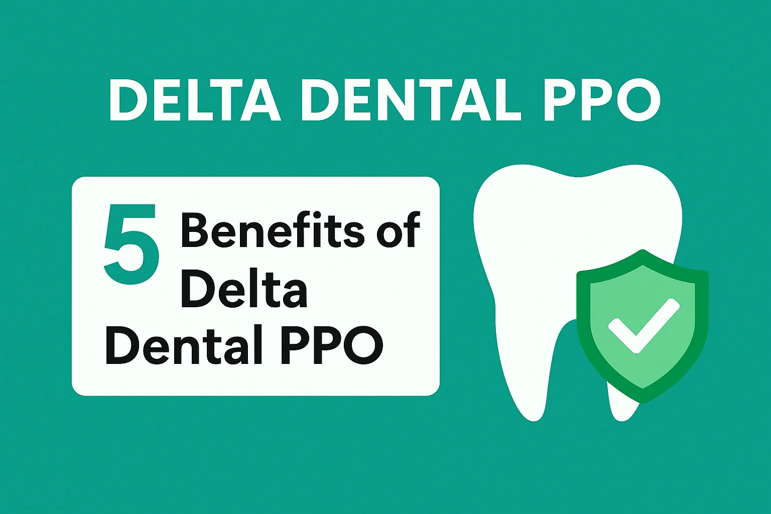 Delta Dental PPO: Comprehensive Guide 5 delta dental ppo