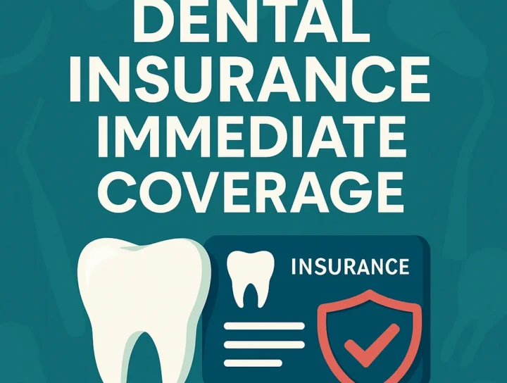 dental insurance immediate coverage