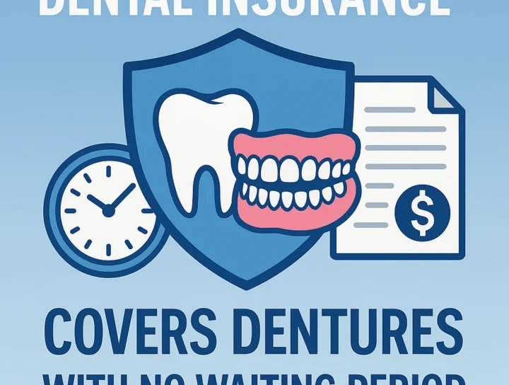 dental insurance that covers dentures with no waiting period