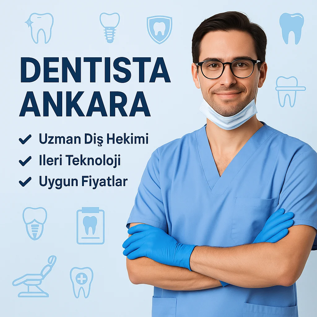 Dentista Ankara: 2025’te En Çok Tercih Edilen 10 Klinik 5 dentista ankara