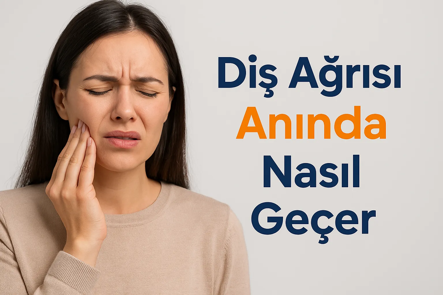 Diş Ağrısı Anında Nasıl Geçer? Etkili ve Hızlı Yöntemler 5 dis agrisi aninda nasil gecer