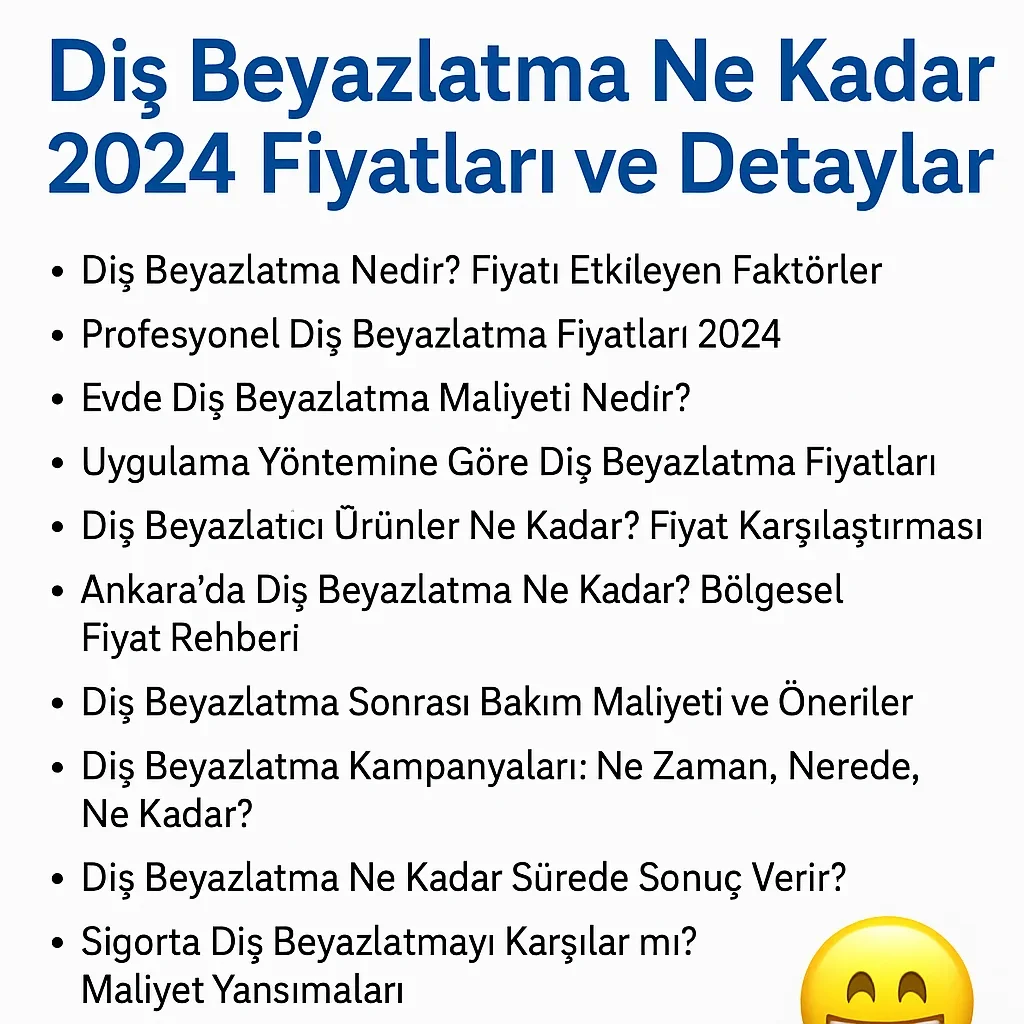 Diş Beyazlatma Ne Kadar? 2025 Fiyatları ve Detaylar 7 dis beyazlatma ne kadar