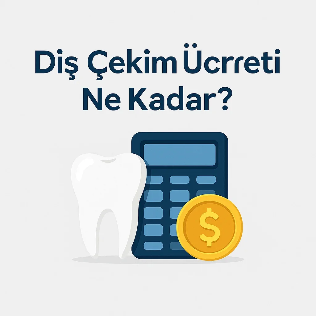 Diş Çekim Ücreti Ne Kadar? 2025 Fiyat Rehberi 7 dis cekim ucreti ne kadar