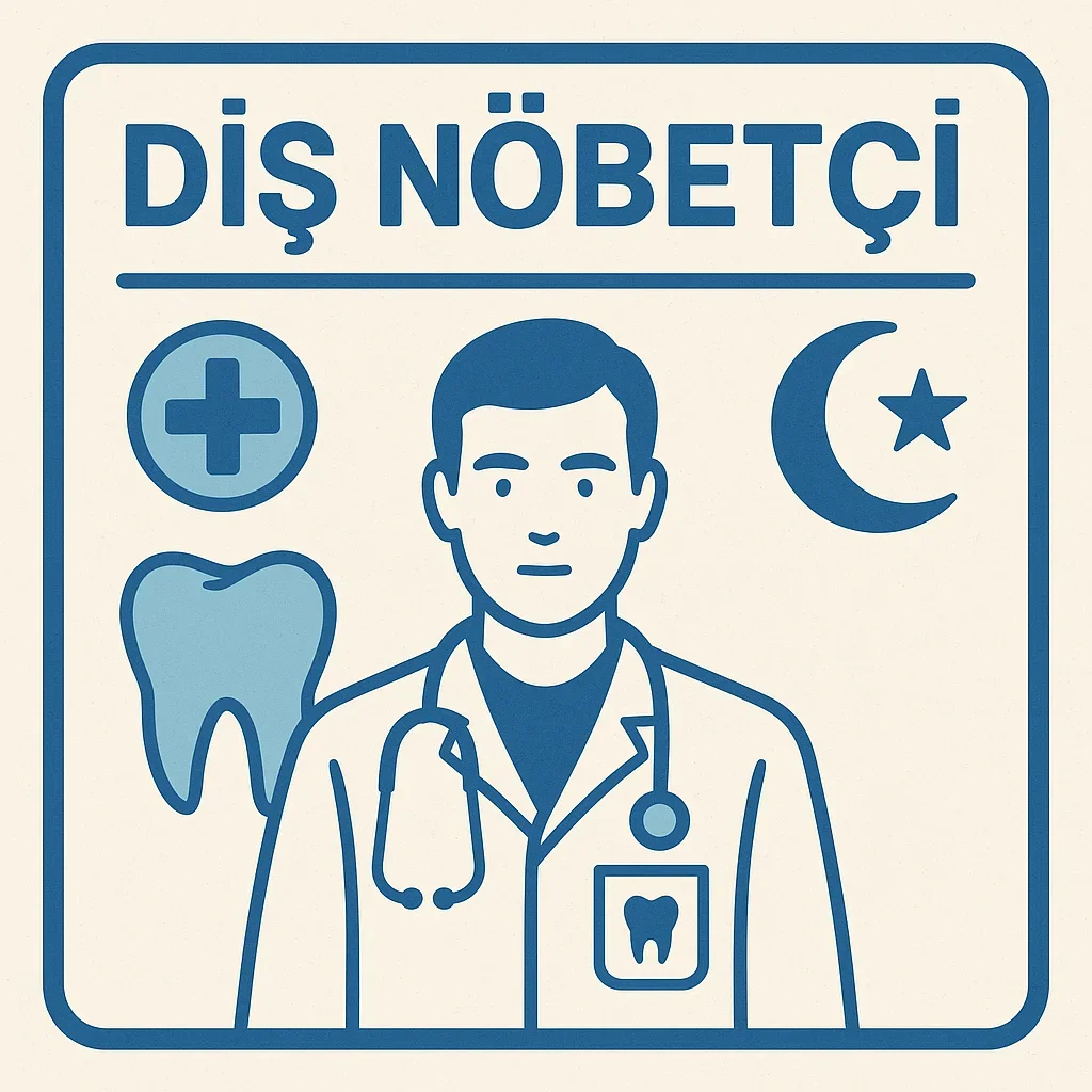 Diş Nöbetçi Hizmeti Nedir? Ne Zaman Gerekir? 5 dis nobetci