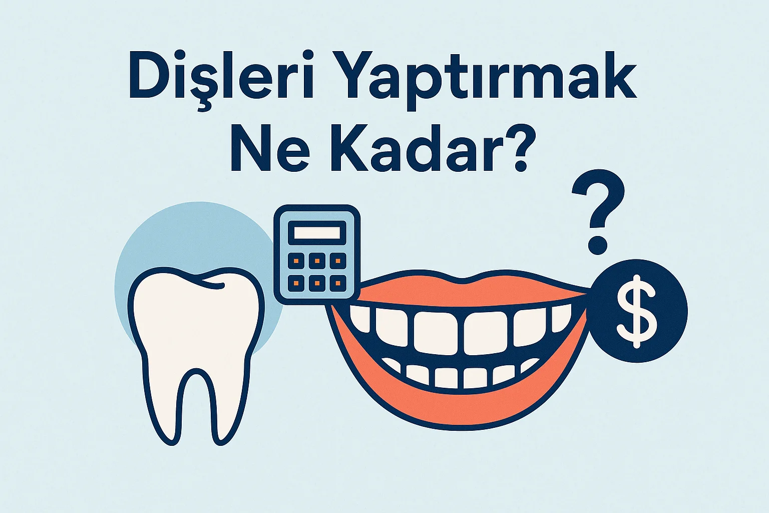 Dişleri Yaptırmak Ne Kadar? 2025 Güncel Rehberi 7 disleri yaptirmak ne kadar