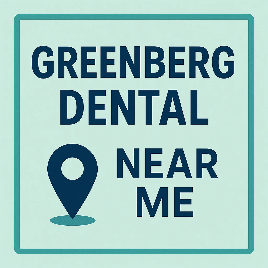 Find Top-Rated Care at Greenberg Dental Near Me 5 greenberg dental near me