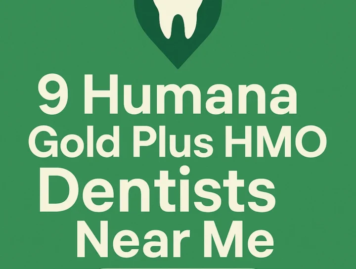 Find the Best Humana Gold Plus HMO Dentists Near Me 12 humana gold plus hmo dentists near me