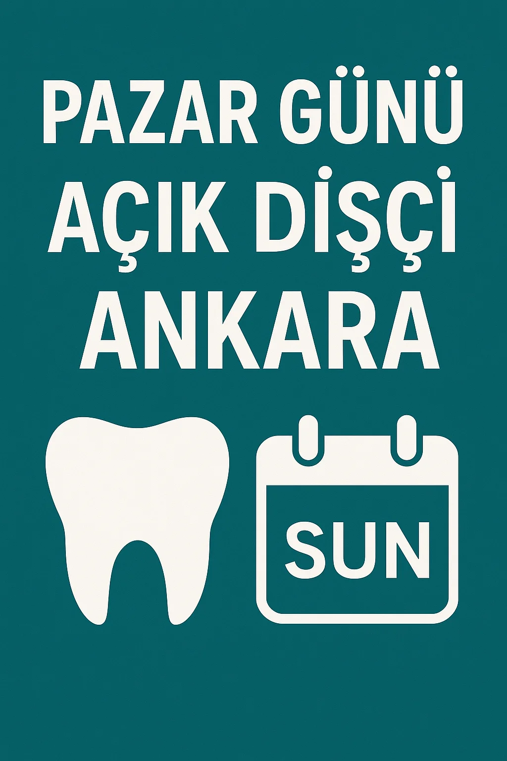 Ankara'da Pazar Günü Açık Dişçi Seçenekleri ve Avantajları 7 pazar gunu acik disci ankara