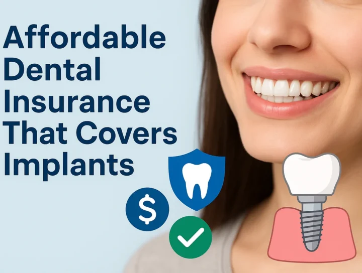 affordable dental insurance that covers implants