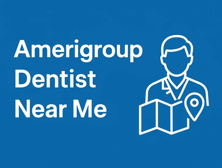 Find the Best Amerigroup Dentist Near Me in 2025 4 amerigroup dentist near me