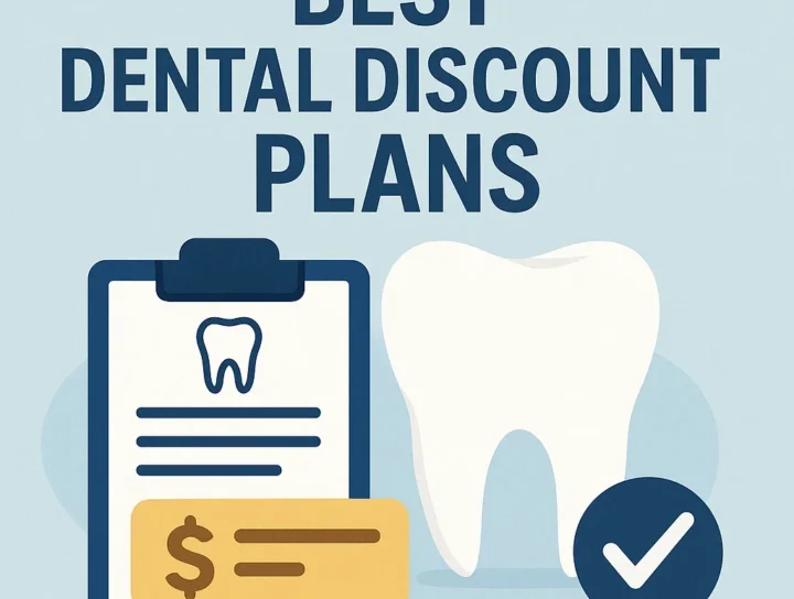 Best Dental Discount Plans: Top 10 Affordable Options in 2025 12 best dental discount plans