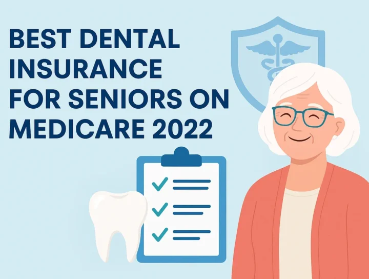Best Dental Insurance for Seniors on Medicare 2022 4 best dental insurance for seniors on medicare 2022