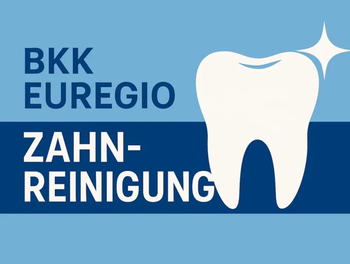 BKK Euregio Zahnreinigung: Leistungen, Kosten und Tipps 4 bkk euregio zahnreinigung