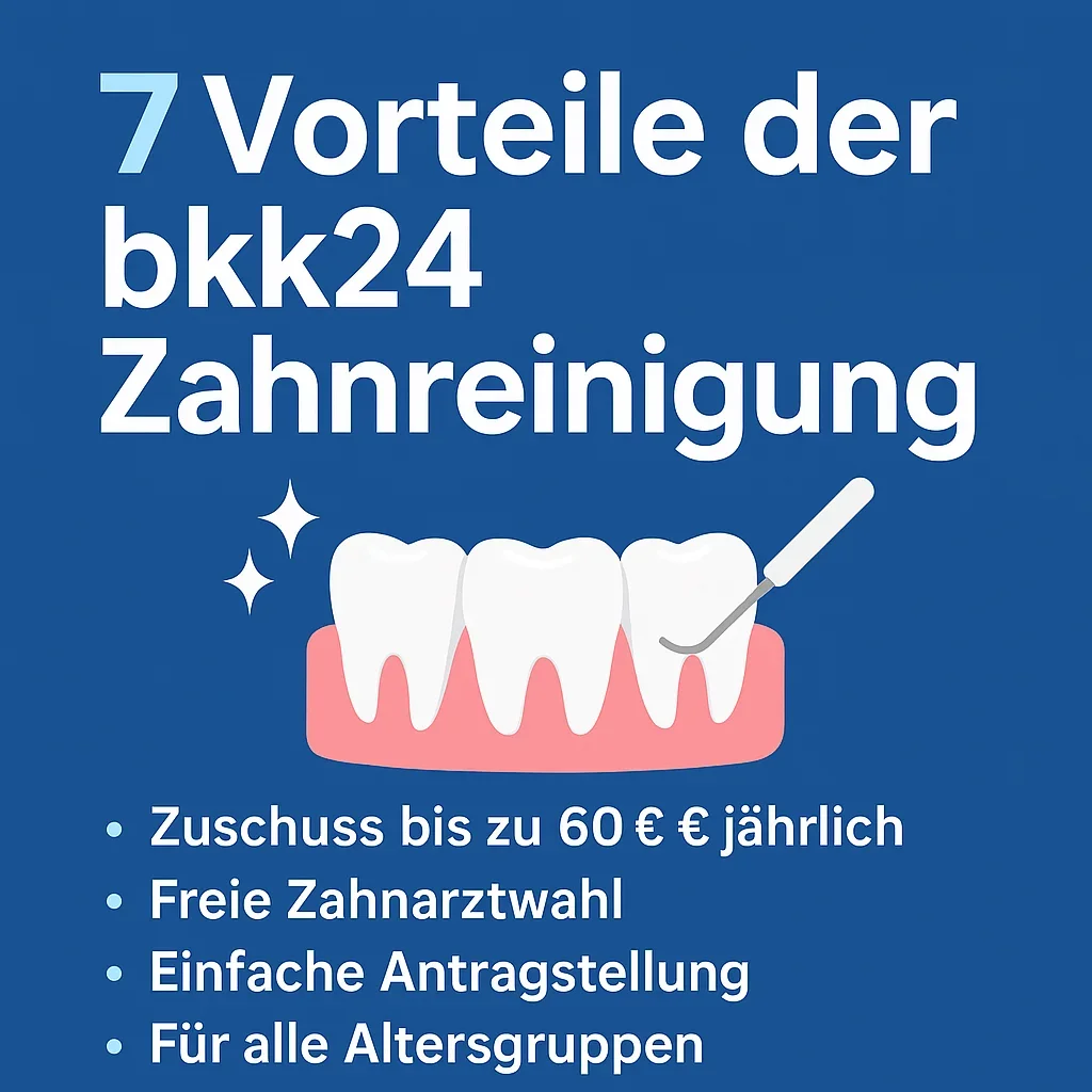 bkk24 Zahnreinigung: Was Sie 2025 wissen müssen 5 bkk24 zahnreinigung