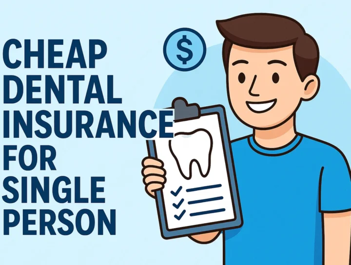 Cheap Dental Insurance for Single Person: Ultimate Guide 2025 4 cheap dental insurance for single person