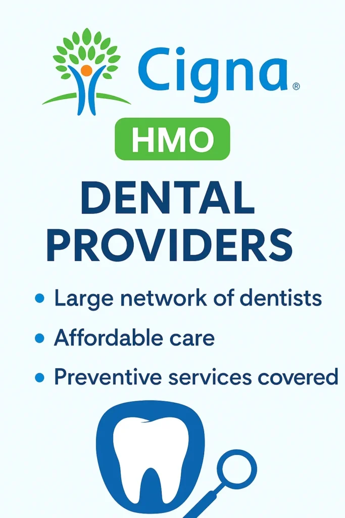 Understanding Cigna HMO Dental Providers in 2025 4 cigna hmo dental providers