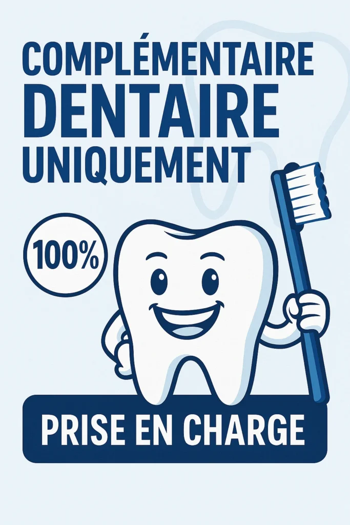 Complémentaire dentaire uniquement : le guide complet 4 complémentaire dentaire uniquement