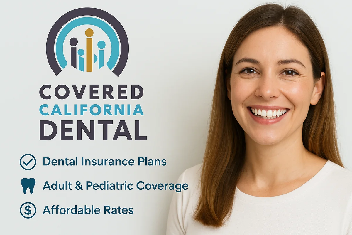 Covered California Dental: Everything You Need to Know 5 covered california dental