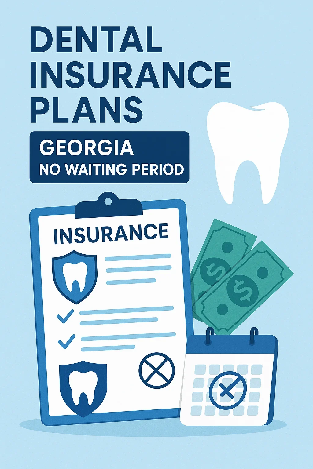 Top Dental Insurance Plans Georgia No Waiting Period in 2025 5 dental insurance plans georgia no waiting period