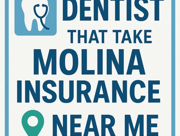 Dentist That Take Molina Insurance Near Me: Find the Right Provider Today 16 dentist that take molina insurance near me