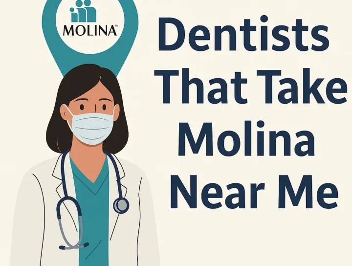 dentists that take molina near me