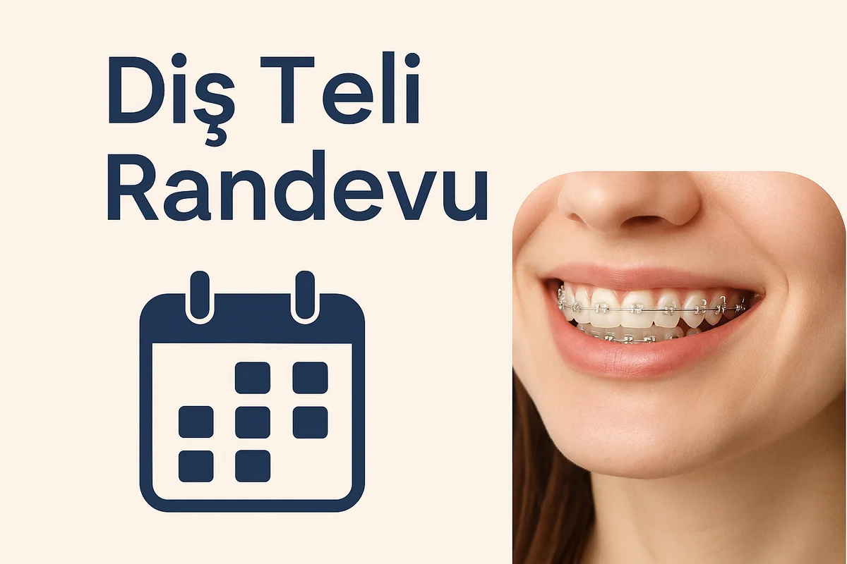 Diş Teli Randevu Alırken Nelere Dikkat Etmelisiniz? 5 dis teli randevu