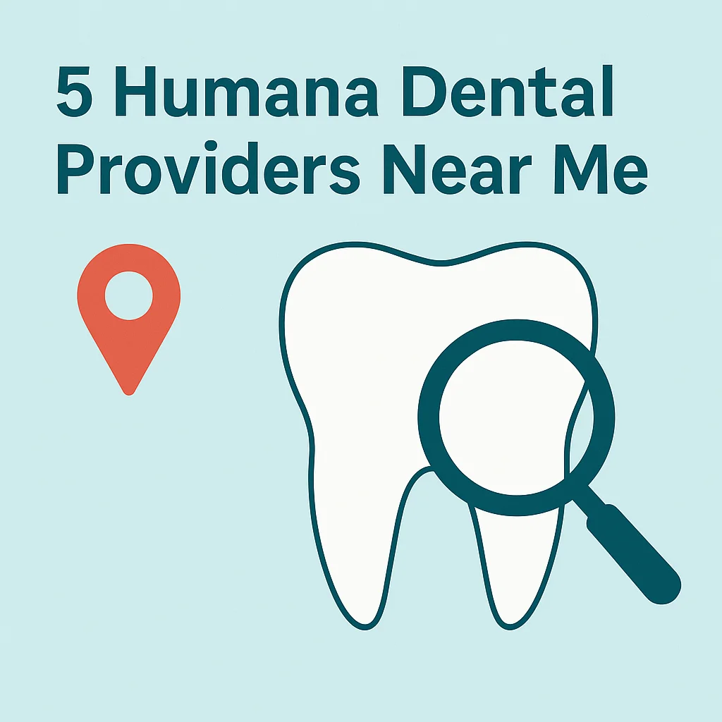 Top-Rated Humana Dental Providers Near Me in 2025 5 humana dental providers near me