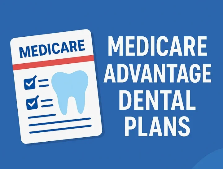 Medicare Advantage Dental Plans: What They Are and How They Work 4 medicare advantage dental plans