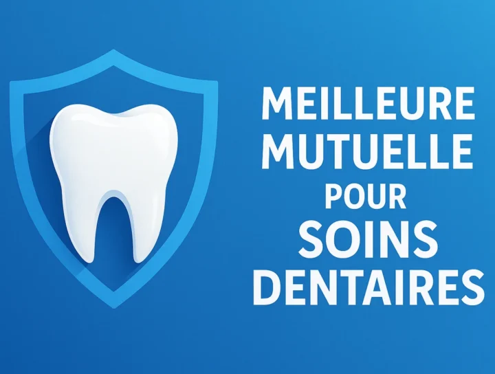 meilleure mutuelle pour soins dentaires