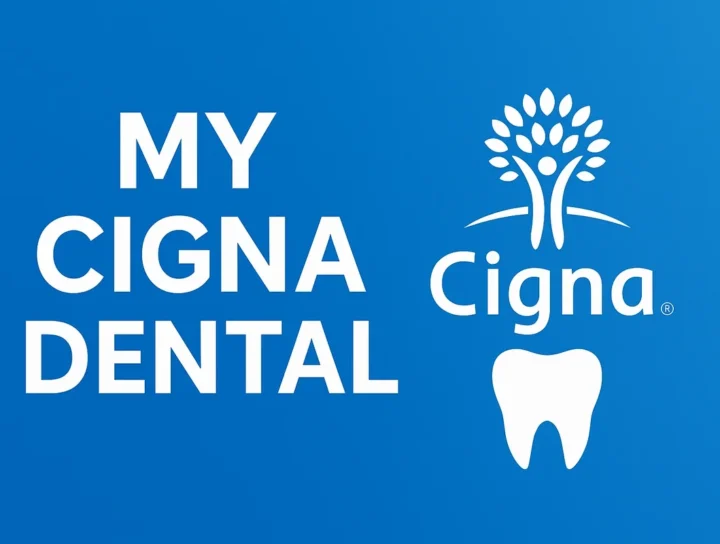 My Cigna Dental: Your Complete Guide to Smarter Dental Coverage 16 my cigna dental