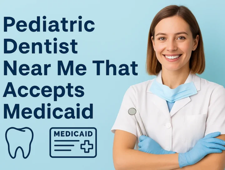 How to Find a Pediatric Dentist Near Me That Accepts Medicaid 4 pediatric dentist near me that accepts medicaid