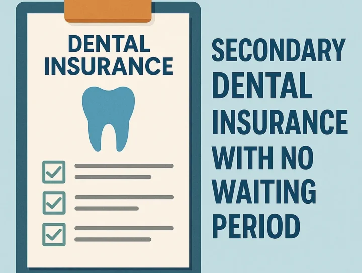 secondary dental insurance with no waiting period