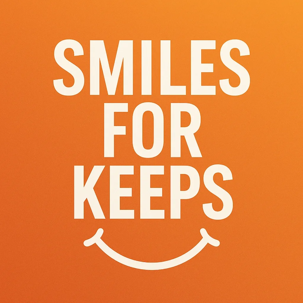 Smiles for Keeps – Your Complete Guide to Lasting Dental Health in 2025 5 smiles for keeps